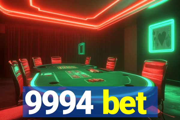 9994 bet